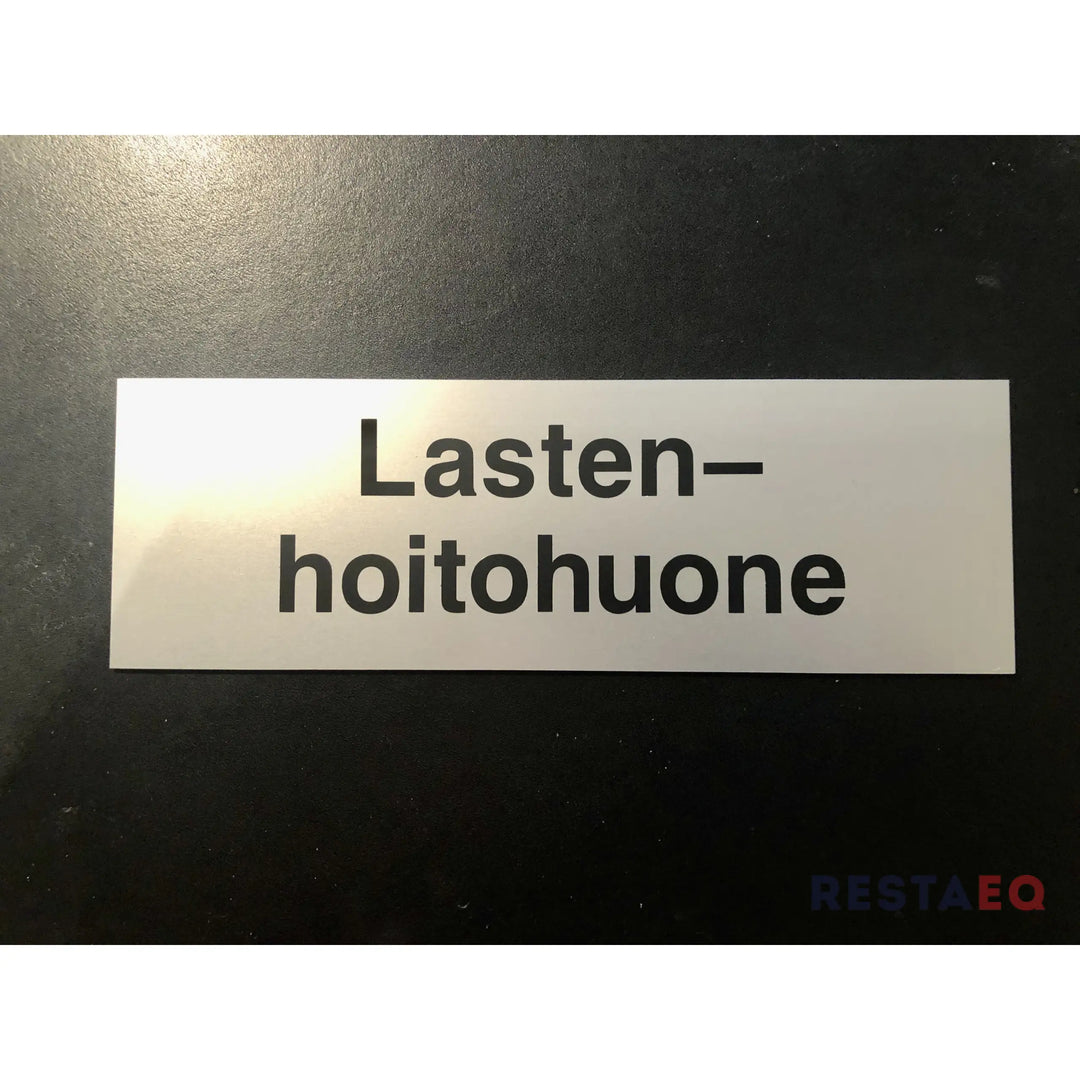 Kyltti LASTENHOITOHUONE alumiinia - RestaEQ